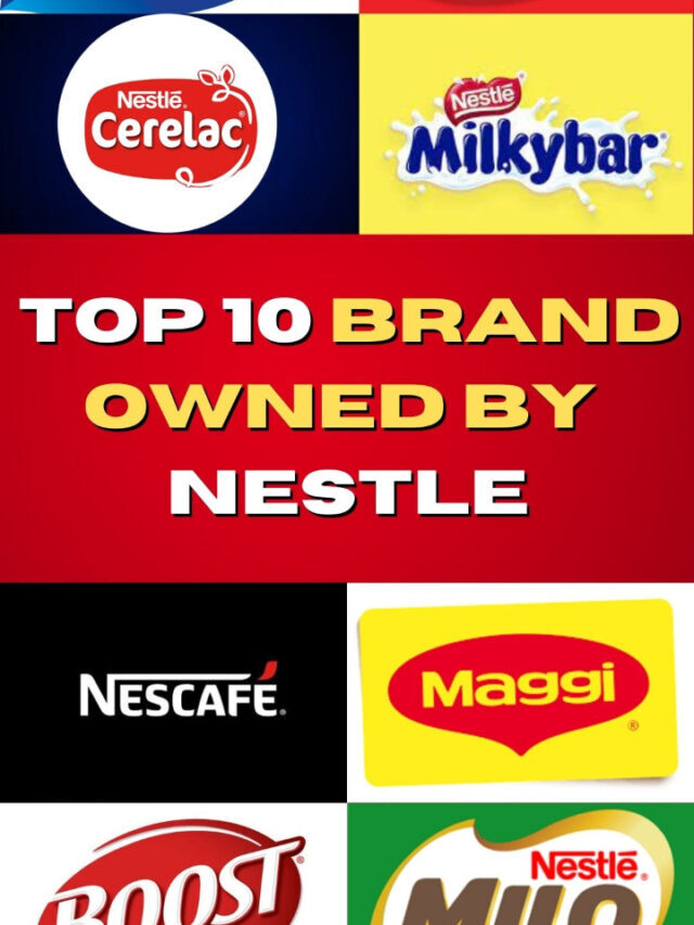 Top 10 products of Nestle