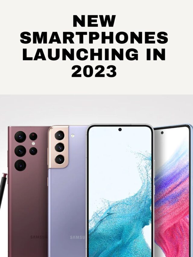 New Smartphones launching in 2023