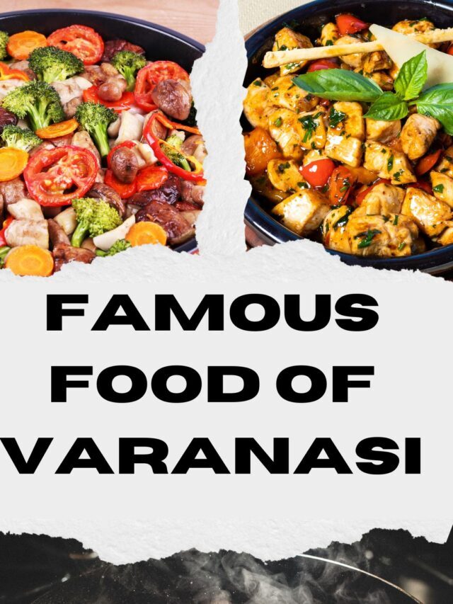 Banarasi famous food you must try…