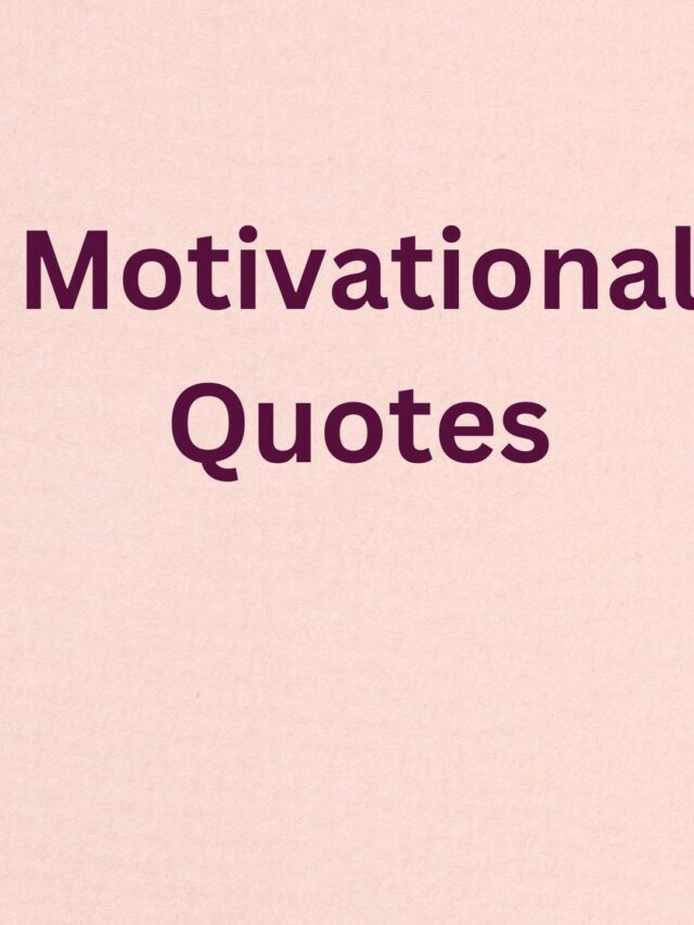 Motivational Quotes