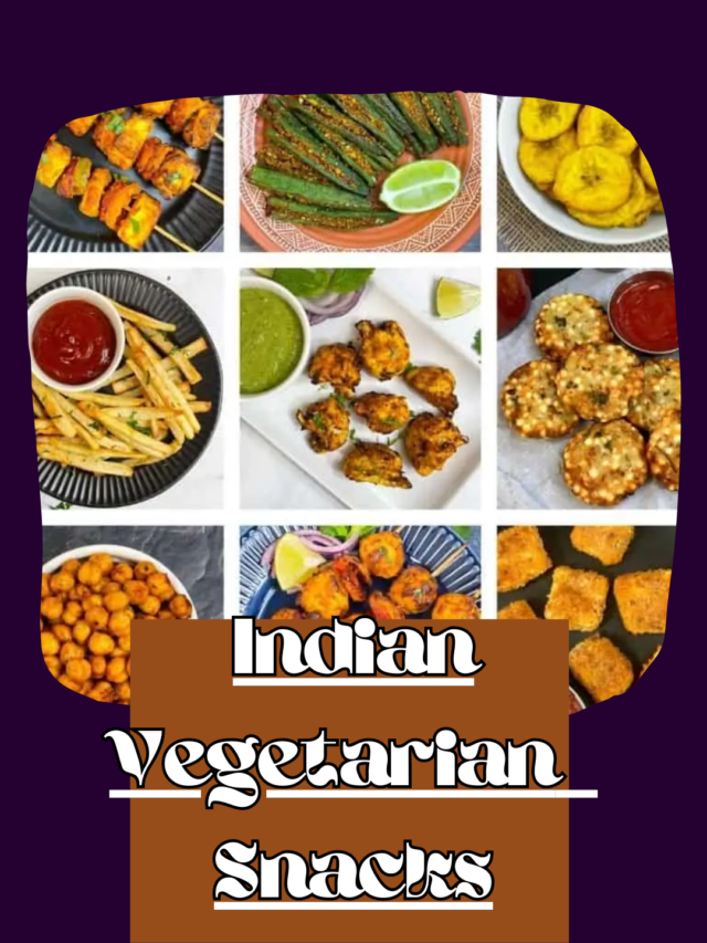 Indian vegetarian snacks