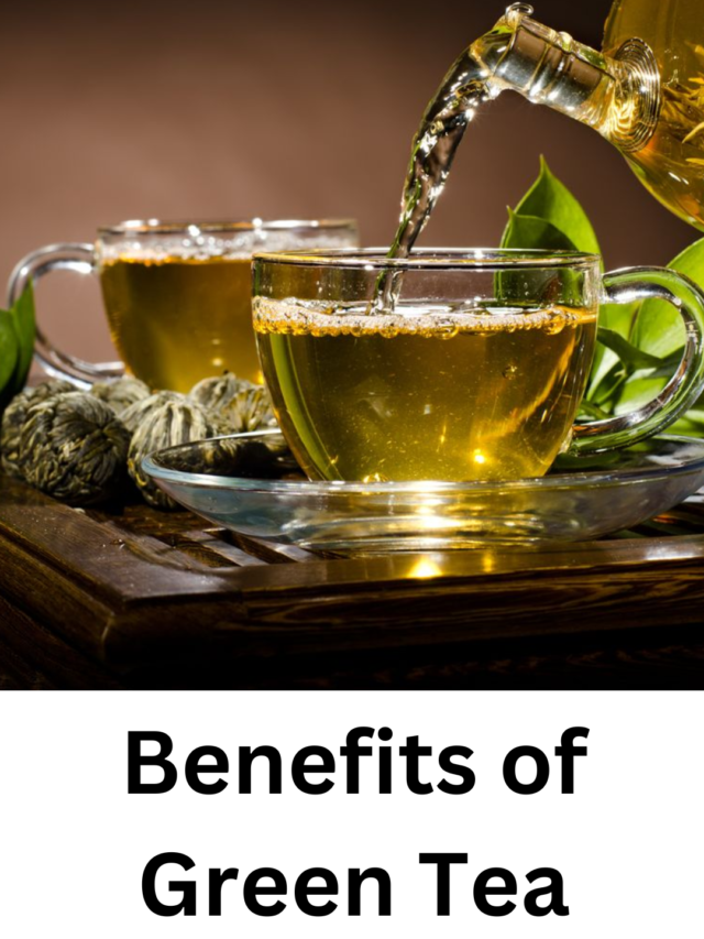 Benefits of green tea